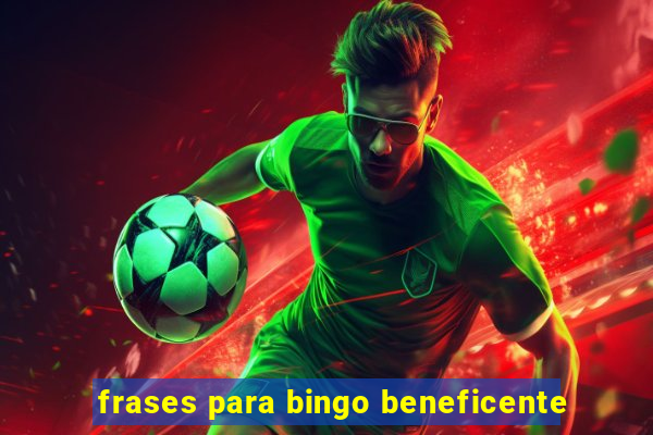 frases para bingo beneficente